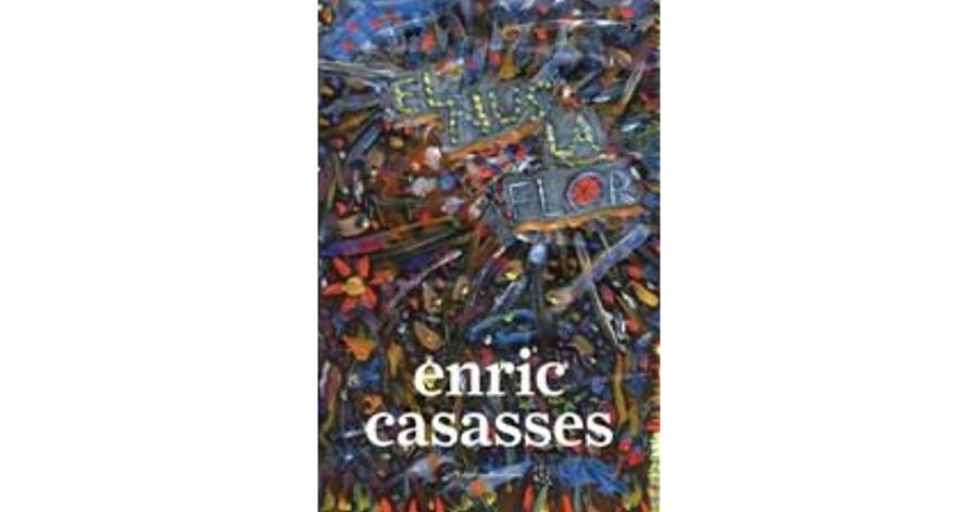 EL NUS LA FLOR | 9788472268289 | CASASSES, ENRIC | Llibres Parcir | Librería Parcir | Librería online de Manresa | Comprar libros en catalán y castellano online