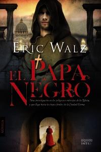 EL PAPA NEGRO | 9788498776874 | WALZ ERIC | Llibres Parcir | Llibreria Parcir | Llibreria online de Manresa | Comprar llibres en català i castellà online