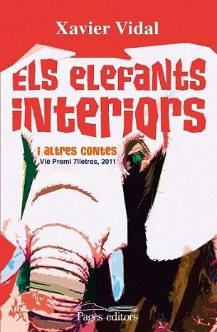 Els elefants interiors | 9788499751870 | Vidal Alemany, Xavier | Llibres Parcir | Librería Parcir | Librería online de Manresa | Comprar libros en catalán y castellano online