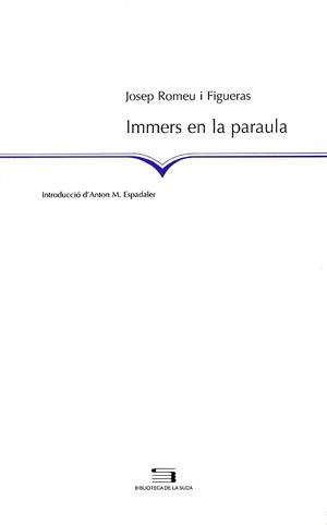 IMMERS EN LA PARAULA | 9788497790345 | ROMEU I FIGUERAS | Llibres Parcir | Librería Parcir | Librería online de Manresa | Comprar libros en catalán y castellano online