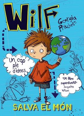 WILF SALVA EL MÓN | 9788448942106 | PRITCHETT, GEORGIA | Llibres Parcir | Llibreria Parcir | Llibreria online de Manresa | Comprar llibres en català i castellà online