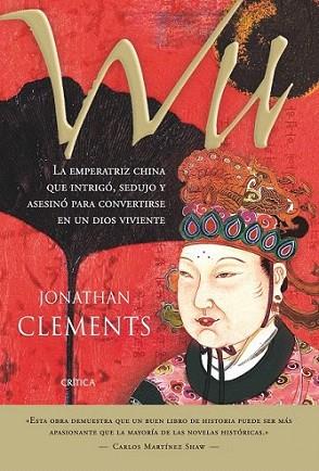 WU LA EMPERATRIZ CHINA QUE INTRIGO SEDUJO ASESINO | 9788498921076 | CLEMENS  JONATHAN | Llibres Parcir | Librería Parcir | Librería online de Manresa | Comprar libros en catalán y castellano online