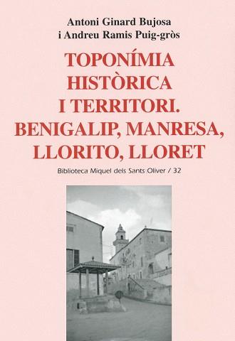 TOPONíMIA HISTòRICA I TERRITORI. BENIGALIP, MANRESA, LLORITO, LLORET | 9788498830743 | ANTONI GINARD BUJOSA I ANDREU RAMIS PUIG-GRòS | Llibres Parcir | Llibreria Parcir | Llibreria online de Manresa | Comprar llibres en català i castellà online
