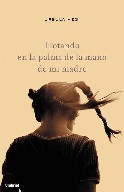 FLOTANDO EN LA PALMA DE LA MANO DE MI MADRE | 9788495618320 | HEGI | Llibres Parcir | Llibreria Parcir | Llibreria online de Manresa | Comprar llibres en català i castellà online