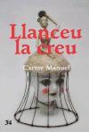 LLANCEU LA CREU | 9788475029238 | CARME MANUEL | Llibres Parcir | Llibreria Parcir | Llibreria online de Manresa | Comprar llibres en català i castellà online