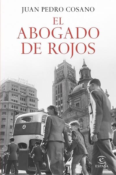 EL ABOGADO DE ROJOS | 9788467071634 | COSANO, JUAN PEDRO | Llibres Parcir | Llibreria Parcir | Llibreria online de Manresa | Comprar llibres en català i castellà online