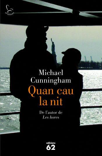 QUAN CAU LA NIT | 9788429767605 | CUNNINGHAM MICHAEL | Llibres Parcir | Librería Parcir | Librería online de Manresa | Comprar libros en catalán y castellano online