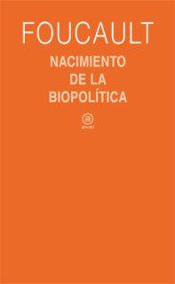 NACIMIENTO DE LA BIOPOLÍTICA | 9788446023166 | FOUCAULT, MICHEL | Llibres Parcir | Librería Parcir | Librería online de Manresa | Comprar libros en catalán y castellano online