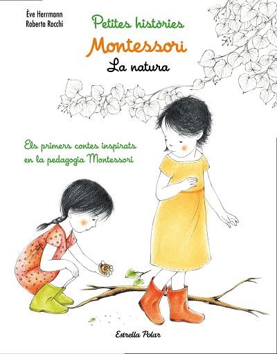 MONTESSORI. PETITES HISTÒRIES. LA NATURA | 9788491371779 | ÈVE HERRMANN/ROBERTA ROCCHI | Llibres Parcir | Librería Parcir | Librería online de Manresa | Comprar libros en catalán y castellano online