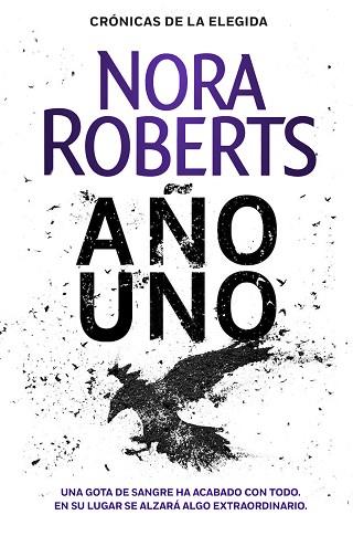 AÑO UNO (CRÓNICAS DE LA ELEGIDA 1) | 9788401022425 | ROBERTS, NORA | Llibres Parcir | Llibreria Parcir | Llibreria online de Manresa | Comprar llibres en català i castellà online