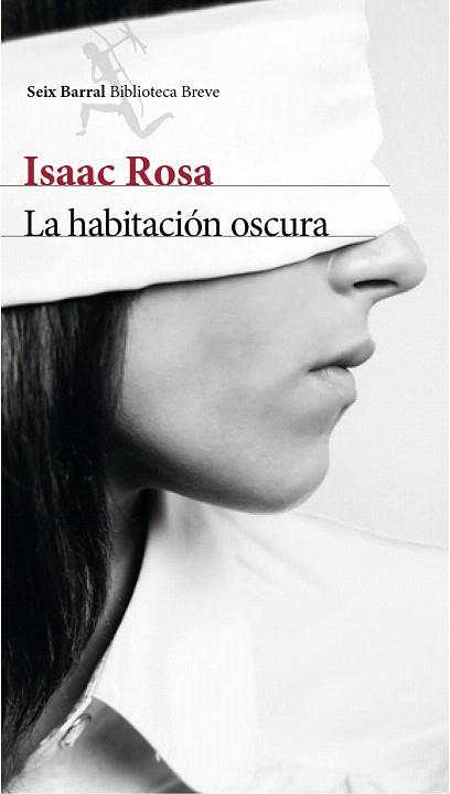 LA HABITACIÓN OSCURA | 9788432215728 | ISAAC ROSA | Llibres Parcir | Librería Parcir | Librería online de Manresa | Comprar libros en catalán y castellano online
