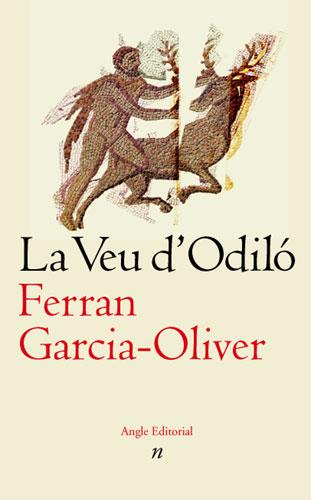 LA VEU D ODILO | 9788496103696 | FERRAN GARCIA OLIVER | Llibres Parcir | Librería Parcir | Librería online de Manresa | Comprar libros en catalán y castellano online