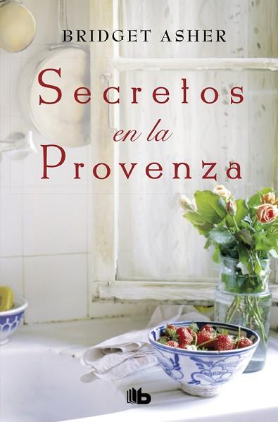 SECRETOS EN LA PROVENZA | 9788490705667 | ASHER, BRIDGET | Llibres Parcir | Llibreria Parcir | Llibreria online de Manresa | Comprar llibres en català i castellà online