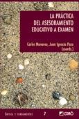 LA PRACTICA DEL ASESORAMIENTO EDUCATIVO A EXAMEN | 9788478274031 | MONEREO CARLES I POZO JUAN IGNACIO | Llibres Parcir | Librería Parcir | Librería online de Manresa | Comprar libros en catalán y castellano online