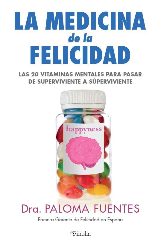 MEDICINA DE LA FELICIDAD | 9788418965128 | DRA. PALOMA FUENTES | Llibres Parcir | Llibreria Parcir | Llibreria online de Manresa | Comprar llibres en català i castellà online