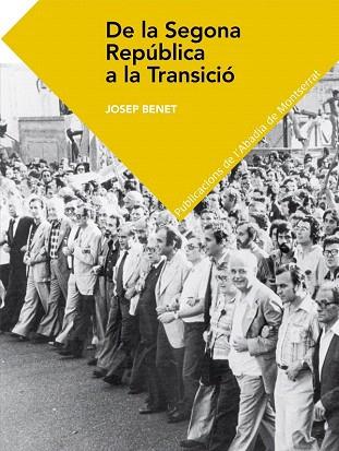 DE LA SEGONA REPÚBLICA A LA TRANSICIÓ | 9788498836158 | BENET MORELL, JOSEP | Llibres Parcir | Librería Parcir | Librería online de Manresa | Comprar libros en catalán y castellano online