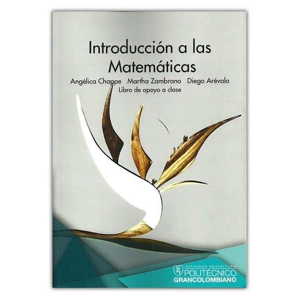 INTRODUCCIÓN A LAS MATEMÁTICAS | PODI62919 | CHAPPE  ANGÉLICA/ZAMBRANO  MARTHA/ARÉVALO  DIEGO | Llibres Parcir | Librería Parcir | Librería online de Manresa | Comprar libros en catalán y castellano online