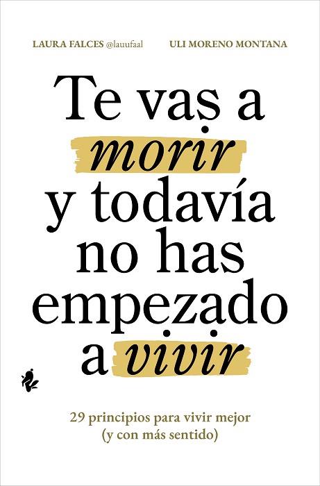 TE VAS A MORIR Y TODAVÍA NO HAS EMPEZADO A VIVIR | 9791387936112 | FALCES, LAURA/MORENO MONTANA, ULI | Llibres Parcir | Llibreria Parcir | Llibreria online de Manresa | Comprar llibres en català i castellà online
