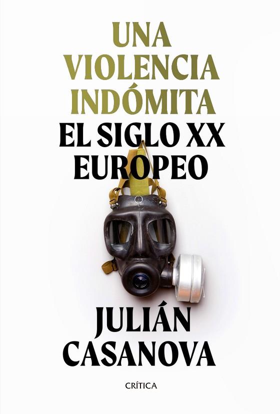 UNA VIOLENCIA INDÓMITA | 9788491992172 | CASANOVA, JULIÁN | Llibres Parcir | Librería Parcir | Librería online de Manresa | Comprar libros en catalán y castellano online