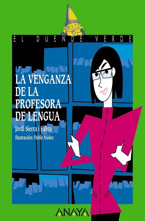 LA VENGANZA DE LA PROFESORA DE LENGUA | 9788469885727 | SIERRA I FABRA, JORDI | Llibres Parcir | Librería Parcir | Librería online de Manresa | Comprar libros en catalán y castellano online