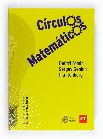 BEM.CIRCULOS MATEMATICOS | 9788467552270 | ITENBERG, ILIA/GENKIN, SERGEY/FOMIN, DMITRY | Llibres Parcir | Librería Parcir | Librería online de Manresa | Comprar libros en catalán y castellano online