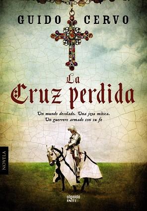 LA CRUZ PERDIDA | 9788498779554 | CERVO, GUIDO | Llibres Parcir | Llibreria Parcir | Llibreria online de Manresa | Comprar llibres en català i castellà online