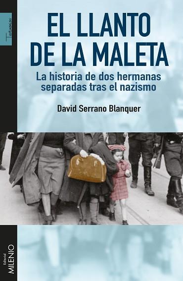 EL LLANTO DE LA MALETA | 9788497437141 | SERRANO BLANQUER, DAVID | Llibres Parcir | Librería Parcir | Librería online de Manresa | Comprar libros en catalán y castellano online