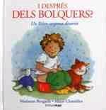 I DESPRES DEL BOLQUERS ? UN LLIBRE-SORPRESA DIVERTIT | 9788490575604 | BORGARDT, MARIANNE/ CHAMBLISS, MAXIE | Llibres Parcir | Librería Parcir | Librería online de Manresa | Comprar libros en catalán y castellano online