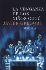 LA VENGANZA DE LOS NIÐOS CUCU | 9788478447732 | GREGORI JAVIER | Llibres Parcir | Llibreria Parcir | Llibreria online de Manresa | Comprar llibres en català i castellà online