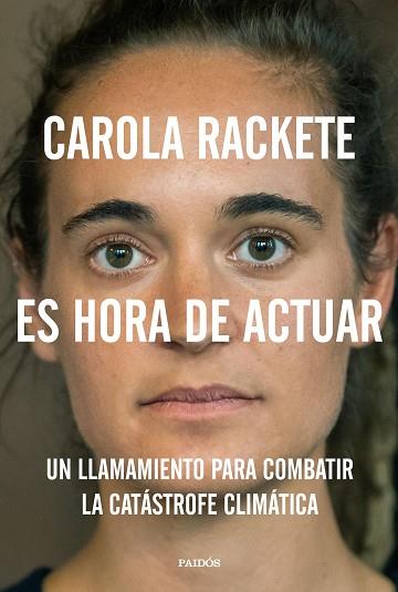 ES HORA DE ACTUAR | 9788449336751 | RACKETE, CAROLA | Llibres Parcir | Llibreria Parcir | Llibreria online de Manresa | Comprar llibres en català i castellà online