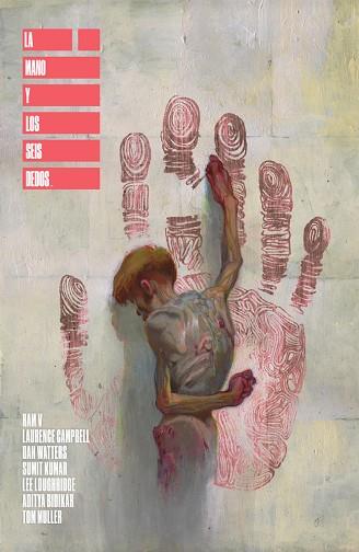 LA MANO Y LOS SEIS DEDOS | 9788467977561 | RAM V/DAN WATTERS/CAMPBELL, LAURENCE/LOUGHRIDGE, LEE/KUMAR, SUMIT | Llibres Parcir | Llibreria Parcir | Llibreria online de Manresa | Comprar llibres en català i castellà online