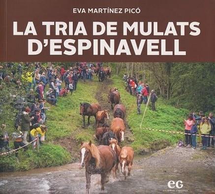 LA TRIA DE MULATS D'ESPINAVELL | 9788419292292 | MARTÍNEZ PICÓ, EVA | Llibres Parcir | Librería Parcir | Librería online de Manresa | Comprar libros en catalán y castellano online