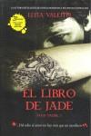 El libro de jade | 9788493817008 | Valenti, Lena | Llibres Parcir | Librería Parcir | Librería online de Manresa | Comprar libros en catalán y castellano online