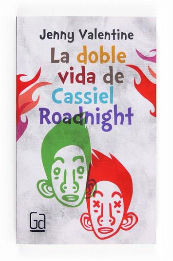 LA DOBLE VIDA DE CASSIEL ROADNIGHT | 9788466134064 | VALENTINE, JENNY | Llibres Parcir | Llibreria Parcir | Llibreria online de Manresa | Comprar llibres en català i castellà online