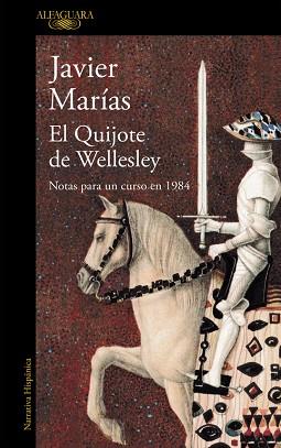 EL QUIJOTE DE WELLESLEY | 9788420423951 | MARIAS, JAVIER | Llibres Parcir | Librería Parcir | Librería online de Manresa | Comprar libros en catalán y castellano online