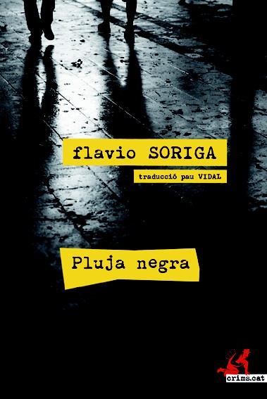 PLUJA NEGRA | 9788415098638 | SORIGA, FLAVIO | Llibres Parcir | Llibreria Parcir | Llibreria online de Manresa | Comprar llibres en català i castellà online