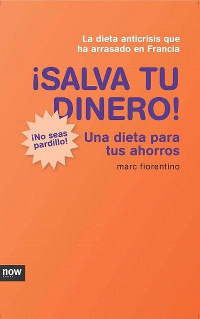 SALVA TU DINERO | 9788493904616 | FIORENTINO MARC | Llibres Parcir | Librería Parcir | Librería online de Manresa | Comprar libros en catalán y castellano online