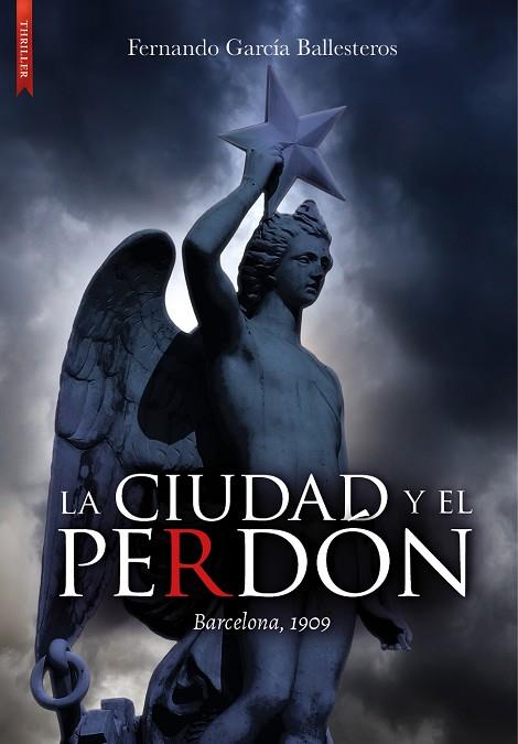 LA CIUDAD Y EL PERDÓN | 9788417626754 | GARCÍA BALLESTEROS, FERNANDO | Llibres Parcir | Librería Parcir | Librería online de Manresa | Comprar libros en catalán y castellano online