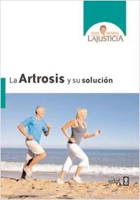 LA ARTROSIS Y SU SOLUCION | 9788441427839 | LAJUSTICIA A M | Llibres Parcir | Librería Parcir | Librería online de Manresa | Comprar libros en catalán y castellano online