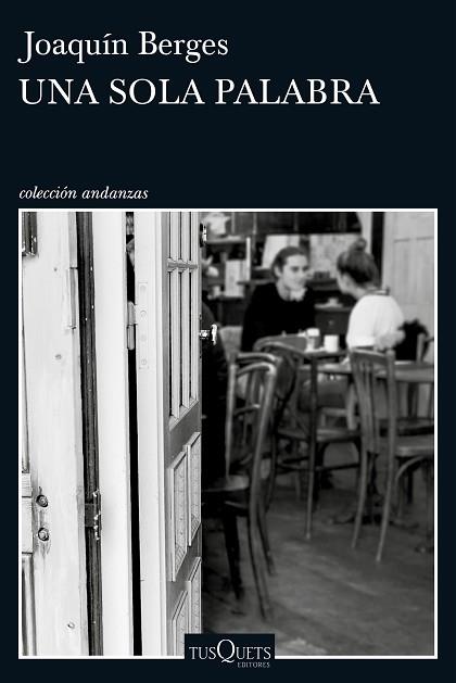UNA SOLA PALABRA | 9788490663899 | JOAQUÍN BERGES | Llibres Parcir | Librería Parcir | Librería online de Manresa | Comprar libros en catalán y castellano online