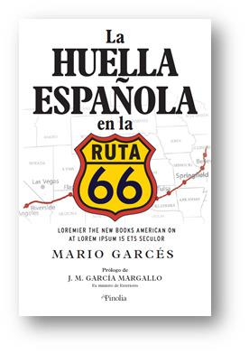 LA HUELLA ESPAÑOLA EN LA RUTA 66 | 9788418965067 | MARIO GARCÉS | Llibres Parcir | Llibreria Parcir | Llibreria online de Manresa | Comprar llibres en català i castellà online