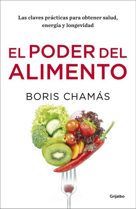 EL PODER DEL ALIMENTO | 9788416449903 | BORIS CHAMÁS | Llibres Parcir | Llibreria Parcir | Llibreria online de Manresa | Comprar llibres en català i castellà online