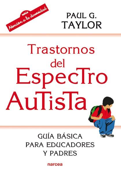 TRASTORNOS DEL ESPECTRO AUTISTA | 9788427721074 | TAYLOR, PAUL G. | Llibres Parcir | Llibreria Parcir | Llibreria online de Manresa | Comprar llibres en català i castellà online