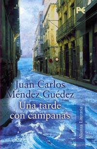UNA TARDE CON CAMPANAS | 9788420645551 | MENDEZ GUEDEZ JUAN CARLOS | Llibres Parcir | Llibreria Parcir | Llibreria online de Manresa | Comprar llibres en català i castellà online