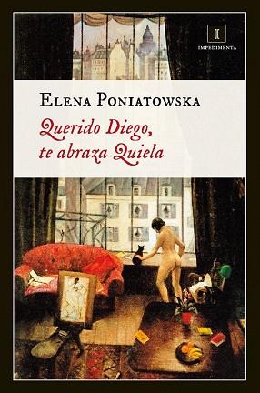 QUERIDO DIEGO, TE ABRAZA QUIELA | 9788415979203 | PONIATOWSKA, ELENA | Llibres Parcir | Librería Parcir | Librería online de Manresa | Comprar libros en catalán y castellano online