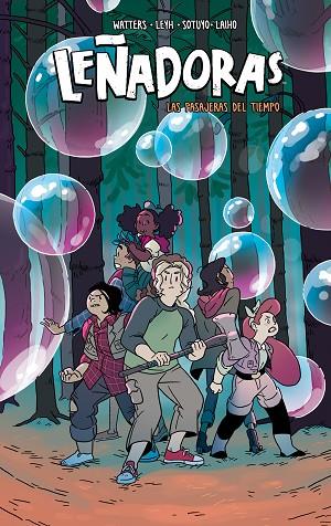 LEÑADORAS. LAS PASAJERAS DEL TIEMPO | 9788412235876 | STEVENSON, NOELLE/WATERS, SHANNON | Llibres Parcir | Librería Parcir | Librería online de Manresa | Comprar libros en catalán y castellano online