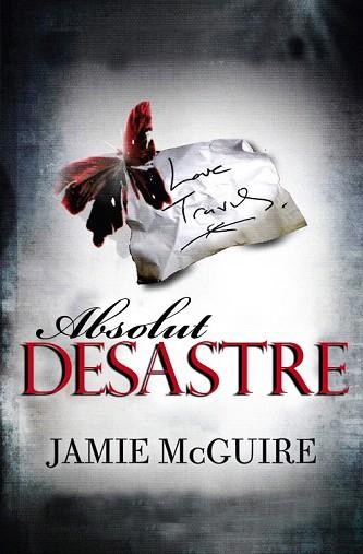 ABSOLUT DESASTRE | 9788415745303 | JAMIE MCGUIRE | Llibres Parcir | Librería Parcir | Librería online de Manresa | Comprar libros en catalán y castellano online