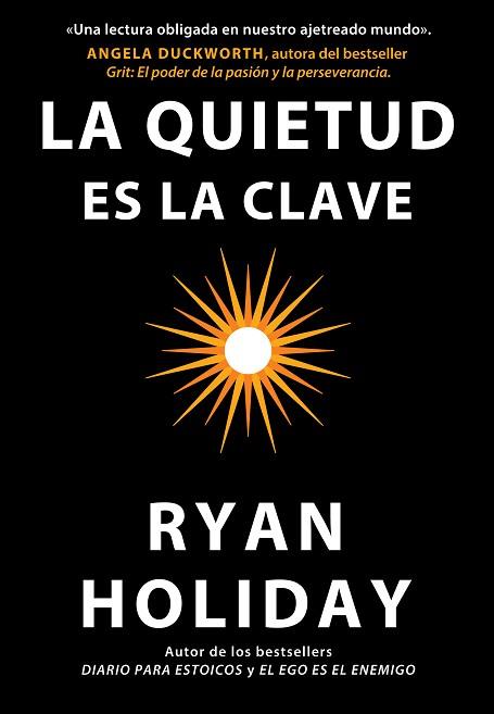 LA QUIETUD ES LA CLAVE | 9788417963132 | HOLIDAY, RYAN | Llibres Parcir | Librería Parcir | Librería online de Manresa | Comprar libros en catalán y castellano online