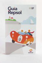 GUÍA REPSOL 2017 | 9788487980428 | REPSOL S.A. | Llibres Parcir | Llibreria Parcir | Llibreria online de Manresa | Comprar llibres en català i castellà online