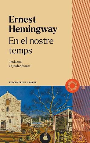 EN EL NOSTRE TEMPS | 9788412450347 | HEMINGWAY, ERNEST | Llibres Parcir | Librería Parcir | Librería online de Manresa | Comprar libros en catalán y castellano online